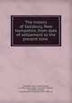 The history of Salisbury, New Hampshire, from date of settlement to the present time, Dearborn, John J. (John Jacob), b. 1851,Adams, James O. (James Osgood), 1818-1887, ed,Rolfe, Henry P. (Henry Pearson), 1821-1898, ed 
