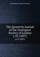 The Quarterly journal of the Geological Society of London. v.53 (1897), Geological Society of London 