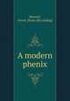 A modern phenix, Gerve Baronti 