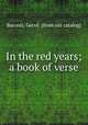 In the red years; a book of verse, Gerve Baronti 