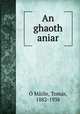 An ghaoth aniar, Toma?s O? Ma?ille 