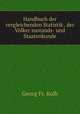 Handbuch der vergleichenden Statistik . der Volker zustands- und Staatenkunde, Georg Fr. Kolb 