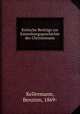 Kritische Beitrage zur Entstehungsgeschichte des Christentums, Kellermann, Benzion, 1869- 
