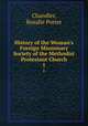 History of the Woman`s Foreign Missionary Society of the Methodist Protestant Church. 1, Chandler, Rosalie Porter 