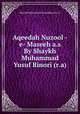 Aqeedah Nuzool -e- Maseeh a.s By Shaykh Muhammad Yusuf Binori (r.a), Shaykh Muhammad Yusuf Binori (r.a) 