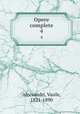 Opere complete. 4, Alecsandri, Vasile, 1821-1890 