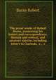 The prose works of Robert Burns, containing his letters and correspondence, literary and critical, and amatory epistles including letters to Clarinda, &c., &c, Burns Robert 