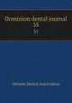 Dominion dental journal. 35, Ontario Dental Association 