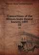 Transactions of the Illinois State Dental Society, 1897. 33, Illinois State Dental Society 