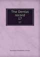 The Dental record. 17, European Orthodontic Society 