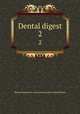 Dental digest. 2, Dental Protective Association of the United States 