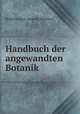 Handbuch der angewandten Botanik, Fridolin Karl Leopold Spenner 