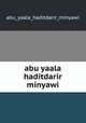 abu yaala haditdarir minyawi, Abu Yaala Haditdarir Minyawi 