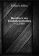 Handbuch der Kinderkrankheiten v.2, 1855, Frederic Rilliet 