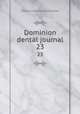 Dominion dental journal. 23, Ontario Dental Association 