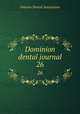 Dominion dental journal. 26, Ontario Dental Association 