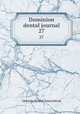 Dominion dental journal. 27, Ontario Dental Association 