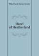 Hazel of Heatherland, Mabel Sarah Barnes Grundy 