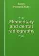 Elementary and dental radiography, Raper, Howard Riley 