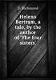 Helena Bertram, a tale, by the author of 