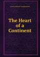 The Heart of a Continent, Francis Edward Younghusband 