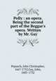 Polly : an opera. Being the second part of the Beggar