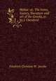 Hellas: or, The home, history, literature and art of the Greeks, tr. by J. Oxenford, Friedrich Christian W . Jacobs 