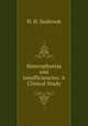Heterophorias and insufficiencies: A Clinical Study, H. H. Seabrook 