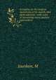 A treatise on the surgical operations of the mouth, and parts adjacent : with notes of interesting cases, ancient and modern, M. Jourdain 