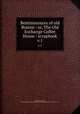 Reminiscences of old Boston : or, The Old Exchange Coffee House : scrapbook. v.1, Attwood, Lydia B., compiler,Boston Commercial Bulletin,Exchange Coffee House (Boston, Mass.) 