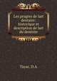 Les progres de lart dentaire: historique et description de lart du dentiste, D.A. Tayac 