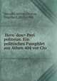  Peri politeias. Ein politisches Pamphlet aus Athen 404 vor Chr., Herodes Atticus,Drerup, Engelbert, 1871-1942 