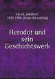 Herodot und sein Geschichtswerk, Adelbert Ho?ck 