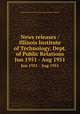 News releases / Illinois Institute of Technology, Dept. of Public Relations.. Jun 1951 - Aug 1951, Illinois Institute of Technology. Dept. of Public Relations. 