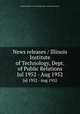 News releases / Illinois Institute of Technology, Dept. of Public Relations.. Jul 1952 - Aug 1952, Illinois Institute of Technology. Dept. of Public Relations. 