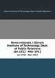 News releases / Illinois Institute of Technology, Dept. of Public Relations.. Jan 1952 - Mar 1952, Illinois Institute of Technology. Dept. of Public Relations. 