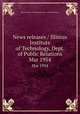 News releases / Illinois Institute of Technology, Dept. of Public Relations.. Mar 1954, Illinois Institute of Technology. Dept. of Public Relations. 