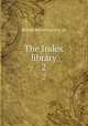 The Index library. 2, British Record Society. cn 