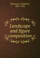 Landscape and figure composition, Hartmann, Sadakichi, 1867-1944 