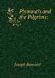 Plymouth and the Pilgrims;, Joseph Banvard 