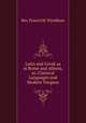 Latin and Greek as in Rome and Athens, or, Classical Languages and Modern Tongues, Rev. Francis M. Wyndham 