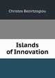 Islands of Innovation, Christos Bezirtzoglou 