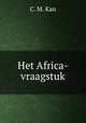 Het Africa-vraagstuk, C. M. Kan 