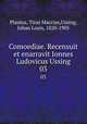 Comoediae. Recensuit et enarravit Ionnes Ludovicus Ussing. 03, Plautus, Titus Maccius,Ussing, Johan Louis, 1820-1905 