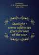 Starlight : seven addresses given for love of the star, Leadbeater, C. W. (Charles Webster), 1854-1934 