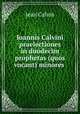 Ioannis Calvini praelectiones in duodecim prophetas (quos vocant) minores, Calvin Jean 