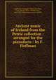 Ancient music of Ireland from the Petrie collection : arranged for the pianoforte / by F. Hoffman, Hoffmann, F,Ruggles-Brise, Dorothea, Lady, former owner. StEdNL,Glen, John 1833-1904, former owner. StEdNL 