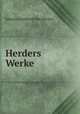 Herders Werke., Johann Gottfried von Herder 
