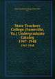 State Teachers College (Farmville, Va.) Undergraduate Catalog. 1947-1948, State Teachers College (Farmville, Va.) 