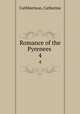 Romance of the Pyrenees . 4, Cuthbertson, Catherine 